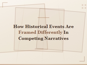 How Competing Narratives Reshape the Past